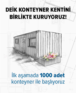 DEİK Konteyner Kentini birlikte kuruyoruz!