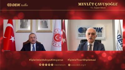 DEİK TALKS: T.C. DIŞİŞLERİ BAKANIMIZ SAYIN MEVLÜT ÇAVUŞOĞLU İLE ÖZEL